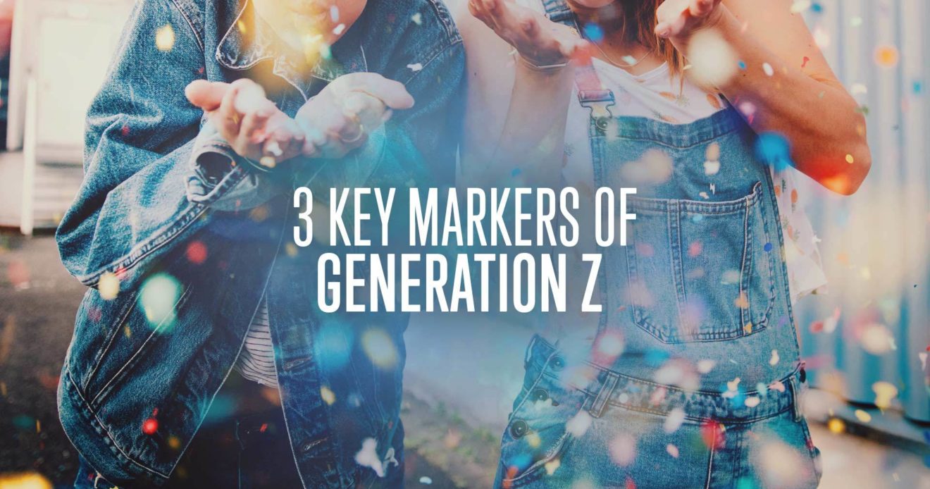 3 Key Markers Of Generation Z