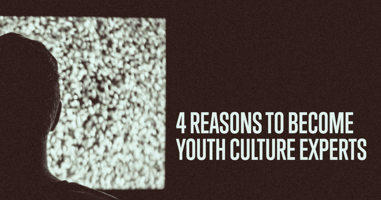 4 Reasons To Become Youth Culture Experts