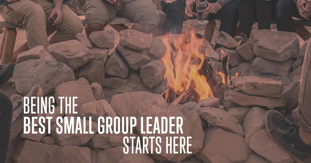 Being The Best Small Group Leader Starts Here