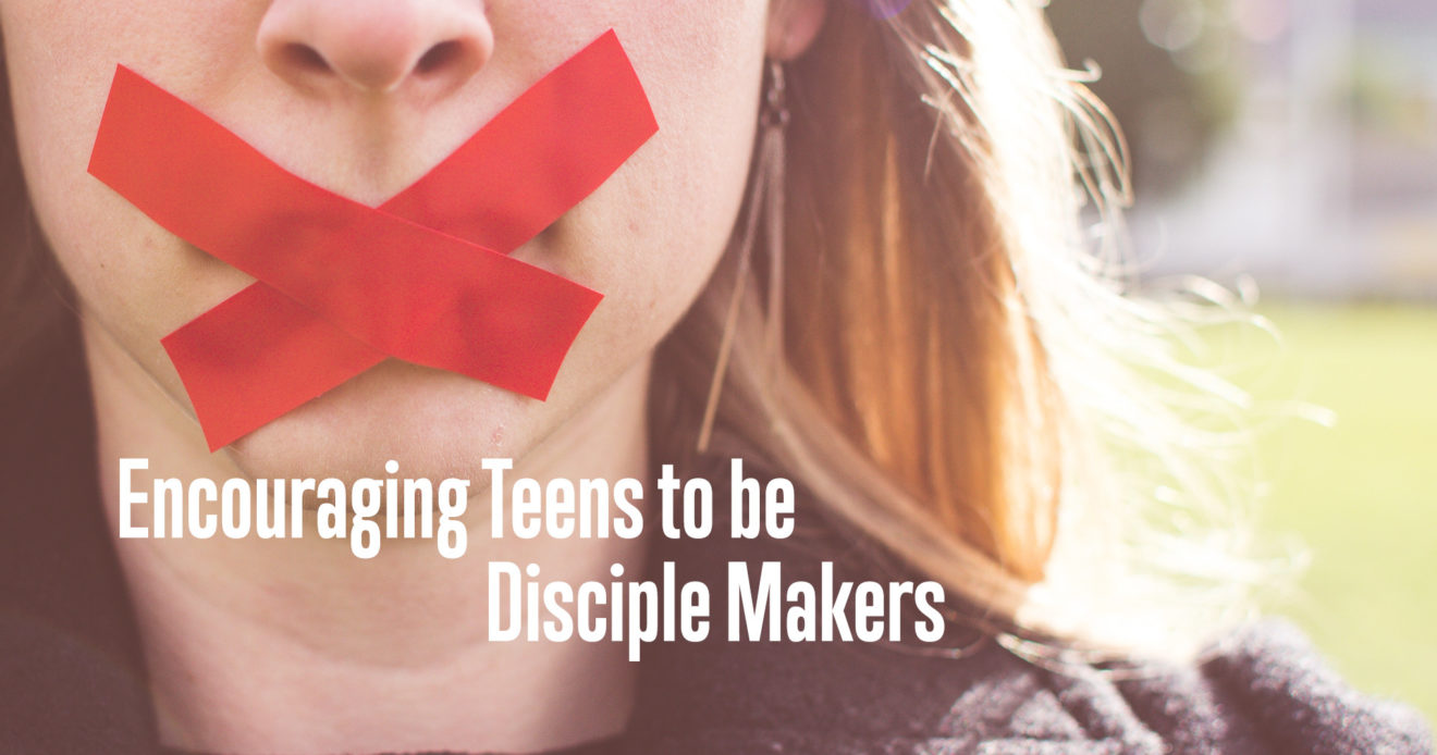 Encouraging Teens to be Disciple Makers