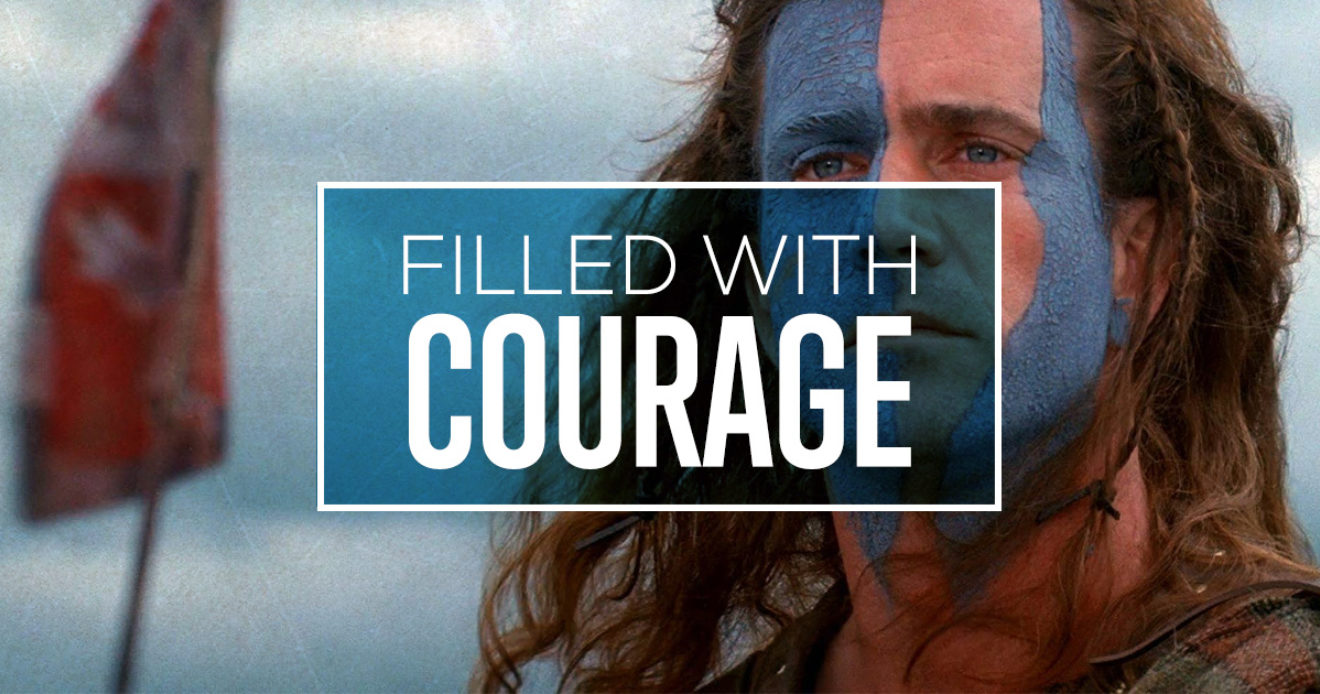 Filled with Courage