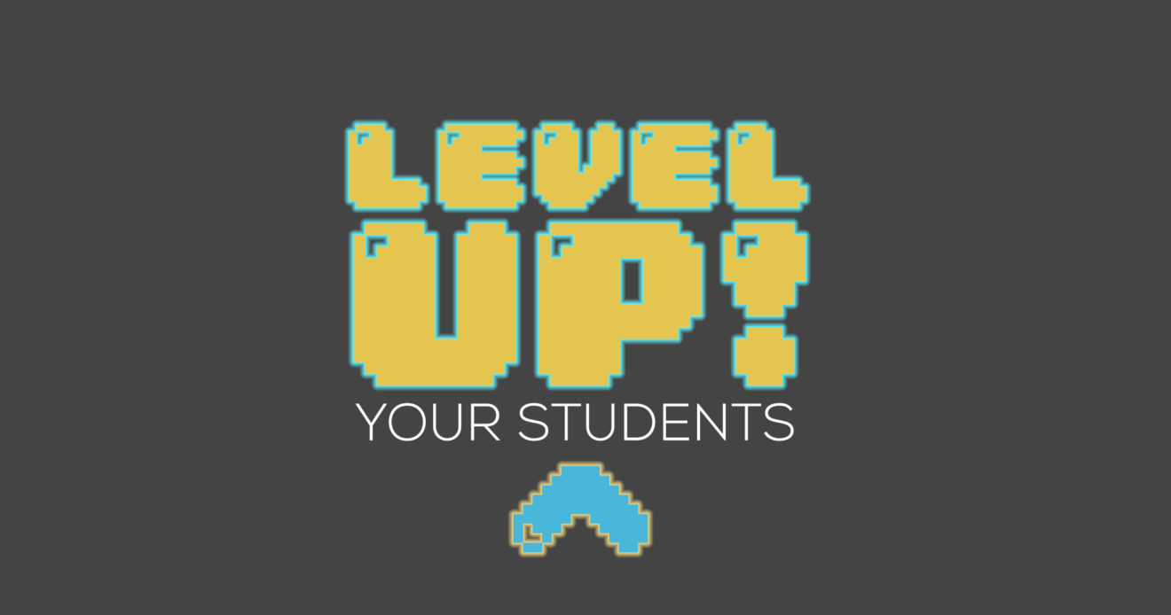 Level Up Your Students