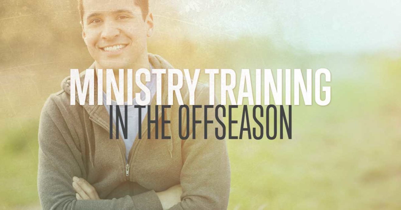 Ministry Training In the Offseason