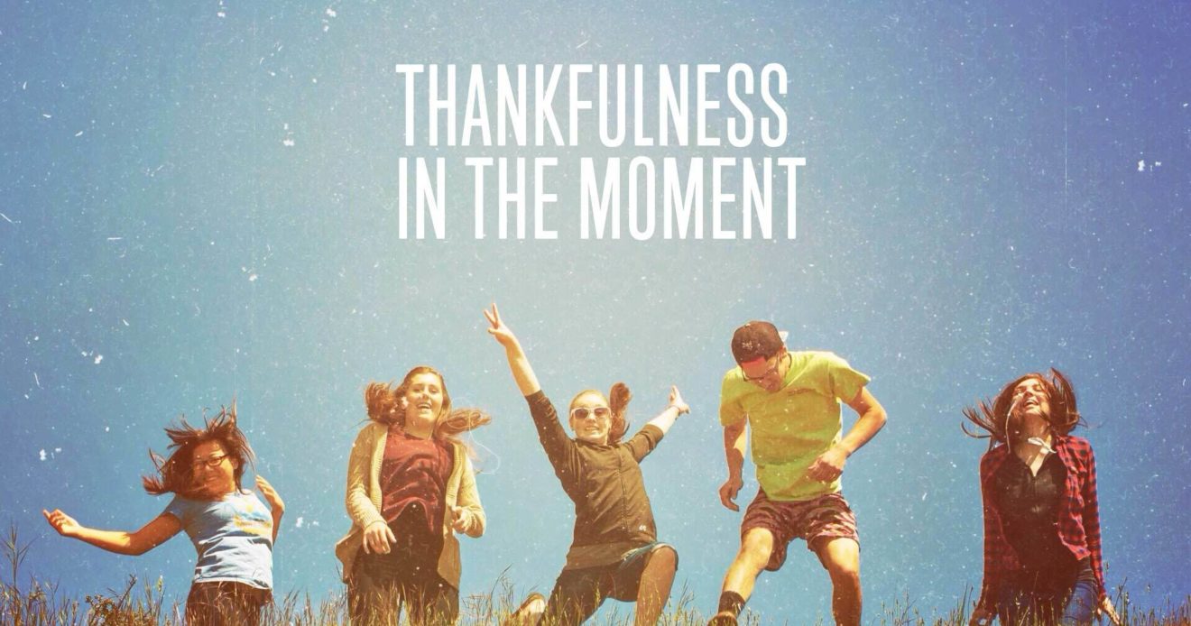 Thankfulness In The Moment