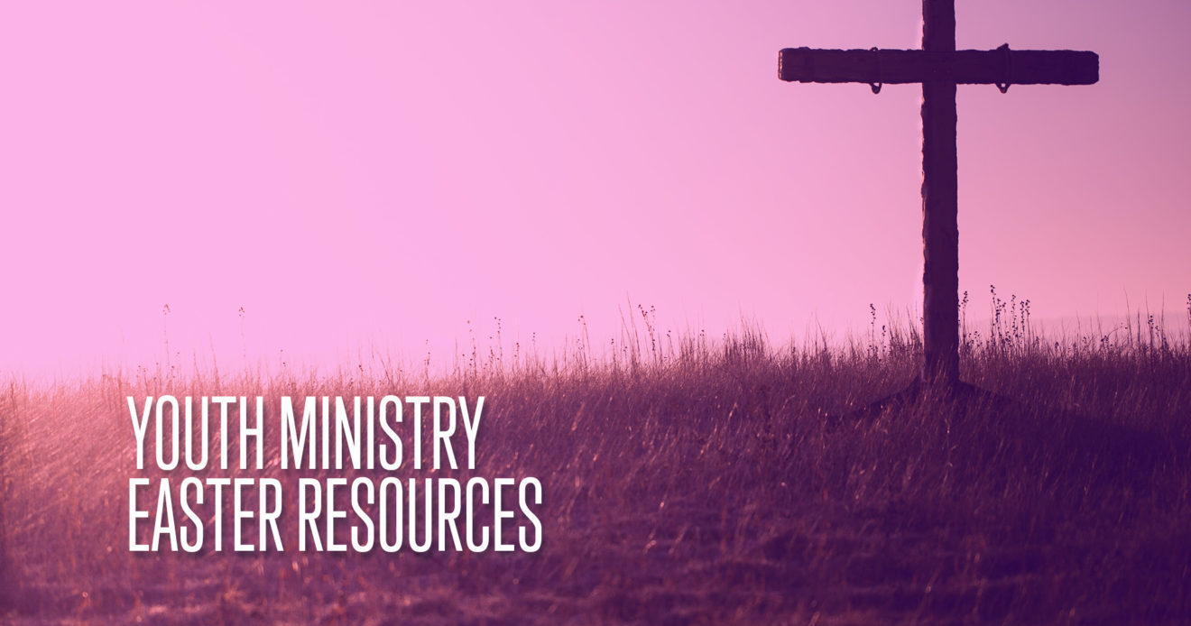 Youth Ministry Easter Resources