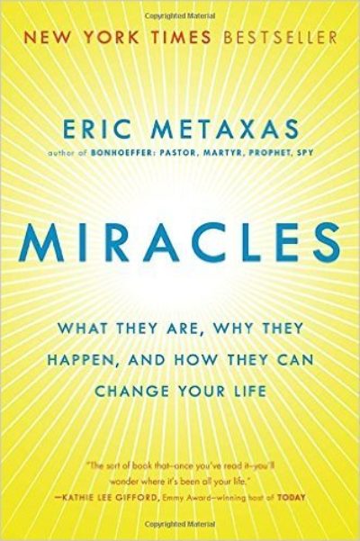 Miracles: What They Are, Why They Happen, and How They Can Change Your Life