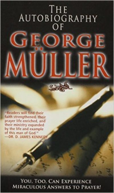 The Autobiography Of George Müller